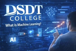 A person interacts with a futuristic screen displaying "DSDT College" and "What Is Machine Learning?" amid digital AI and data visuals and graphs.