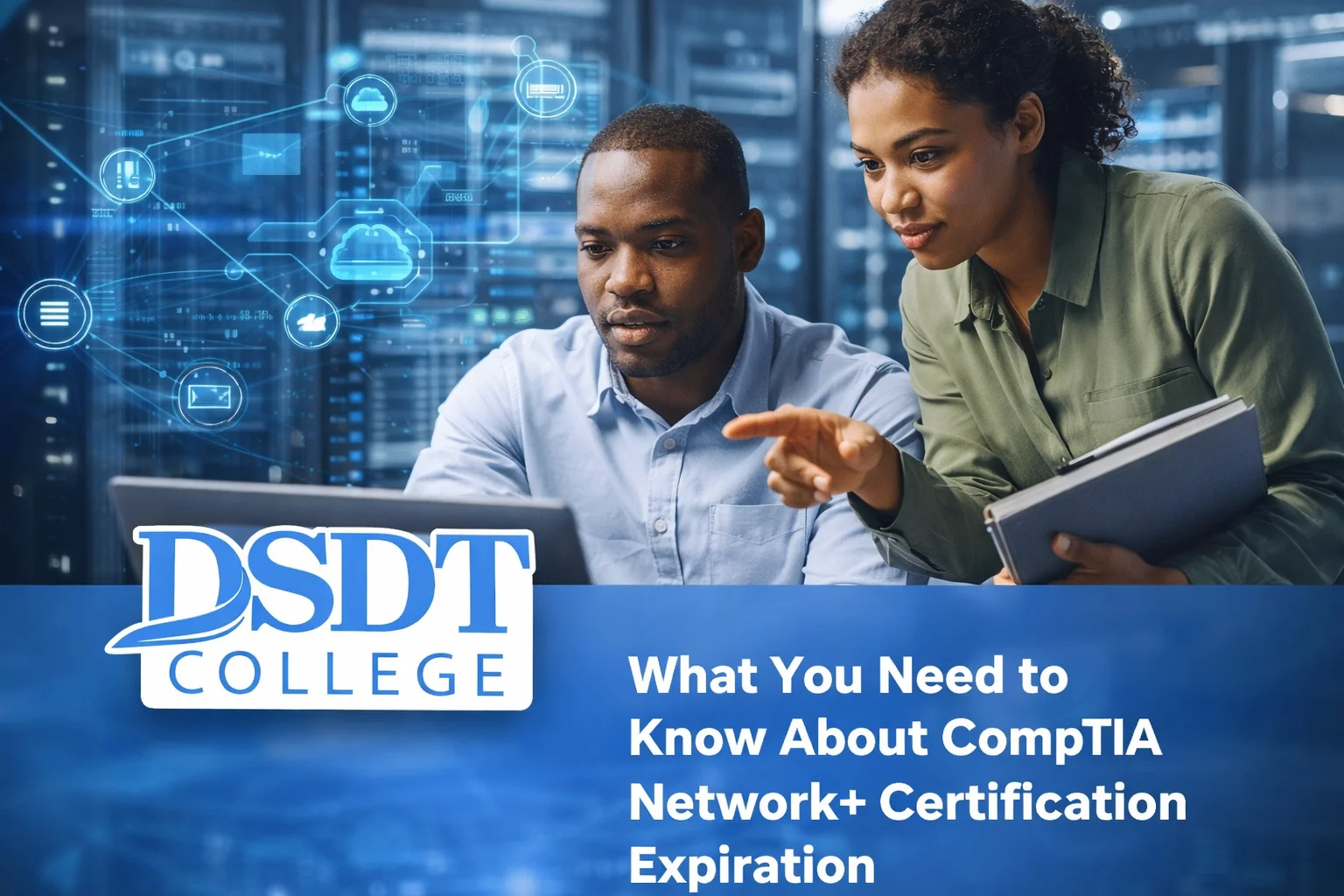 Stay Valid or Start Over: The CompTIA Network+ Expiration Guide - DSDT ...